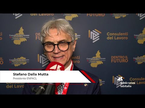 Consulenti lavoro: Dalla Mutta (pres. Enpacl) “Lavoriamo per favorire il ricambio generazionale”