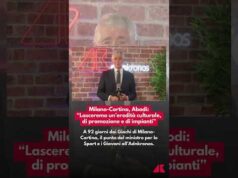 Milano-Cortina, Abodi: “Lasceremo un’eredità culturale, di promozione e di impianti”