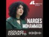 Narges Mohammadi, il coraggio della battaglia