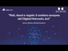 Reti, cloud e regole: il cantiere europeo del Digital Networks Act
