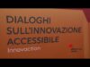 Sanità: a Roma l’incontro ‘Dialoghi sull’Innovazione accessibile’