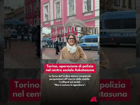 Torino, operazione di polizia nel centro sociale Askatasuna