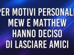 Mew e Matthew lasciano ‘Amici’