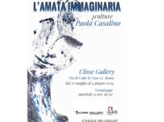 A Roma ‘L’Amata Immaginaria’, mostra di Paola Casalino