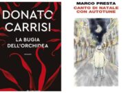 Dal Canto di Natale di Marco Presta al thriller di Donato Carrisi, le novità in libreria