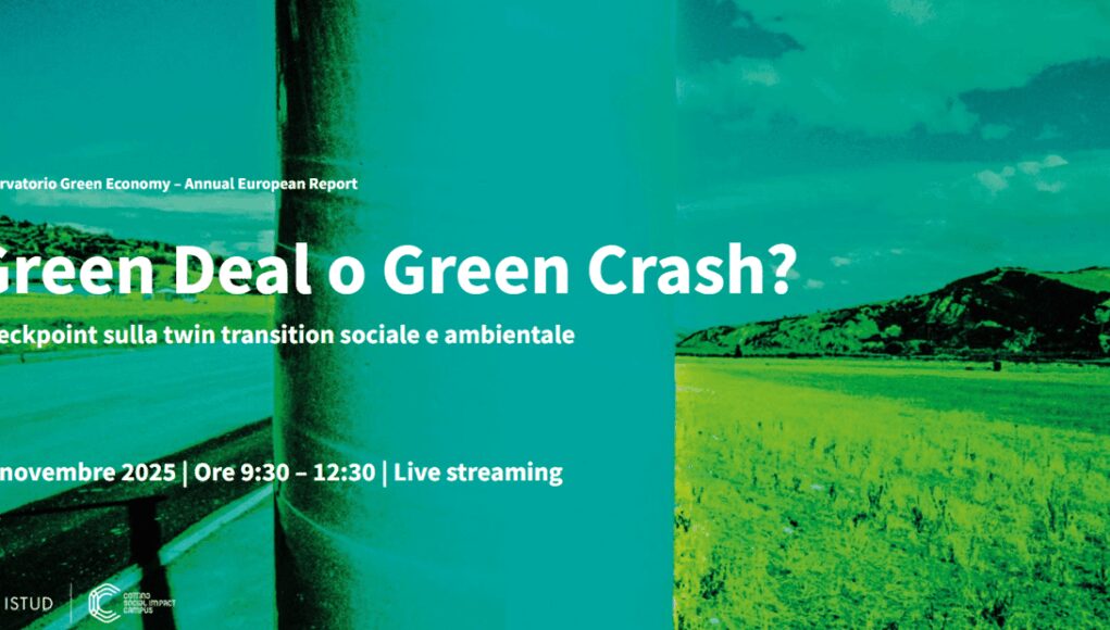‘Green deal o Green crash?’, il punto su transizione sociale e ambientale
