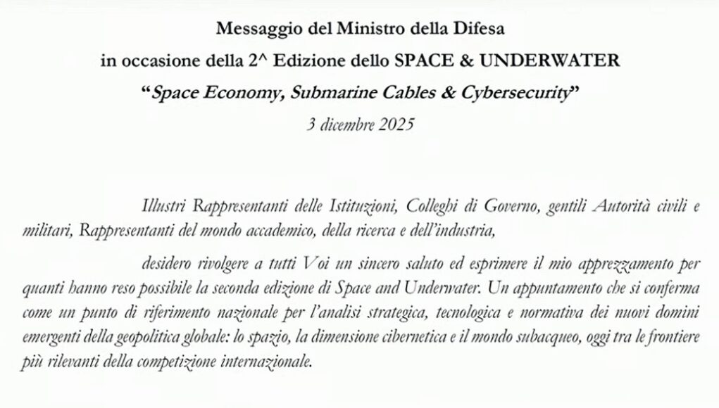 Crosetto: “Fondali marini e spazio orbitale nuovi snodi essenziali per sicurezza”