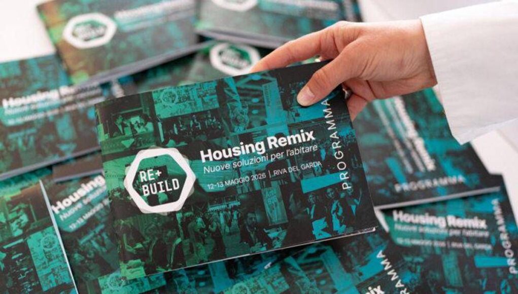 Rebuild 2026 chiude 12esima edizione, con Housing Remix nuova stagione politiche abitare